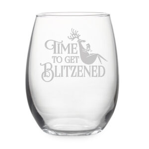 Time tp get blitzened on a stemless wine glass