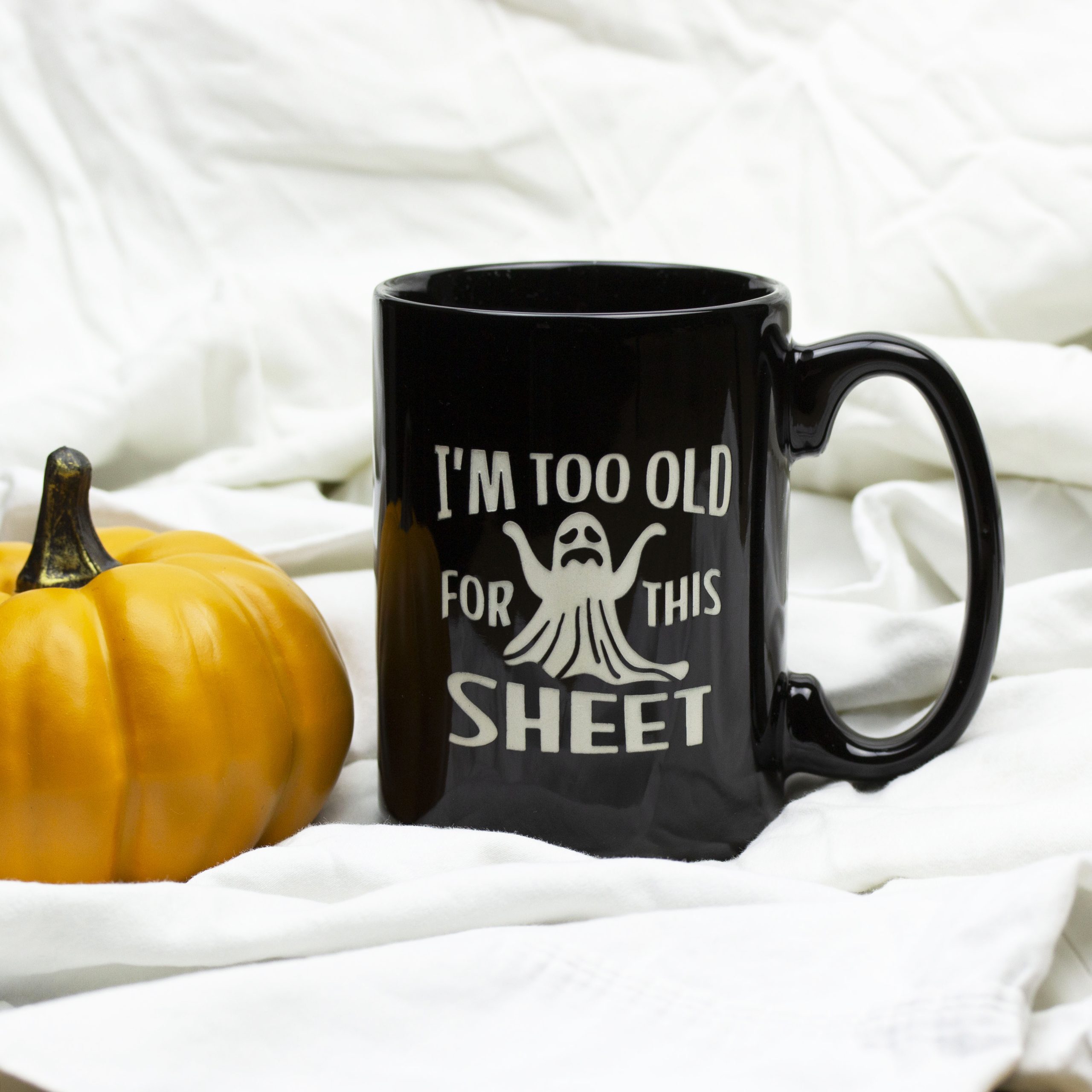 Too Old for This Sheet Mug