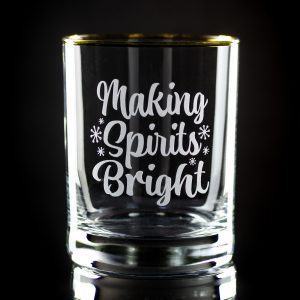 Making Spirits Bright Gold-Rimmed Rocks Glass